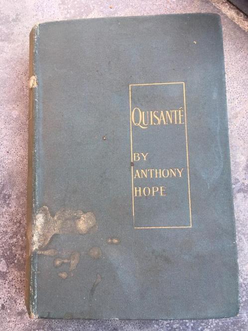 Quisanté by Anthony Hope - 1900, Antiek en Kunst, Antiek | Boeken en Manuscripten, Ophalen of Verzenden