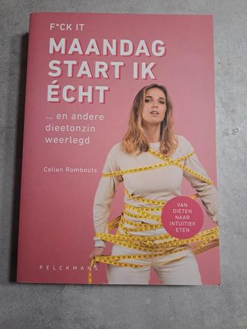 Celien Rombouts - F*ck it, maandag start ik écht