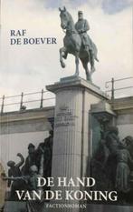 De hand van de koning / Raf De Boever, Boeken, Ophalen of Verzenden, Zo goed als nieuw