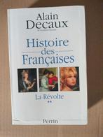 Bieden voor 01/05 Histoire des Françaises. Tome La révolte, Verzenden, 14e eeuw of eerder, Gelezen, Alain Decaux