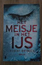 Robert Bryndza - Het meisje in het ijs, Boeken, Thrillers, Ophalen, Zo goed als nieuw, Robert Bryndza