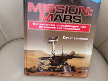 MISSION MARS    sensationele ontdekkingen ..2004    136 blz.