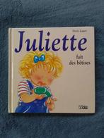 "Juliette fait des bêtises" Doris Lauer (1994), Livres, Fiction général, Garçon ou Fille, 4 ans, Utilisé