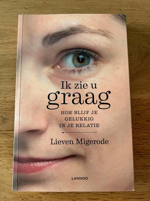 Lieven Migerode - Ik zie u graag, Livres, Psychologie, Comme neuf, Enlèvement