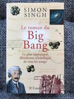 Le roman du Big Bang, Gelezen, Simon Singh, Ophalen of Verzenden, Natuurwetenschap