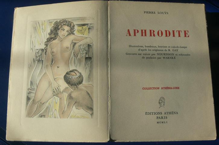Livre "APHRODITE" de PIERRE LOUYS. Edition du 20 avril 1951, Antiek en Kunst, Antiek | Boeken en Manuscripten, Ophalen of Verzenden