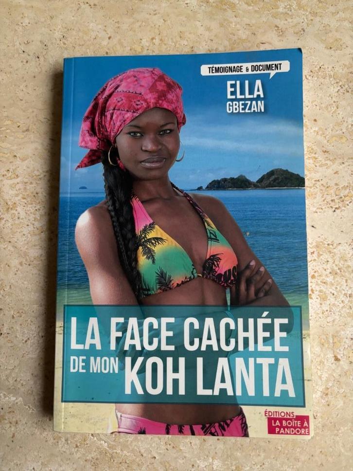 LIVRE "LA FACE CACHEE DE MON KOH LANTA" - ELLA GBEZAN, Boeken, Biografieën, Gelezen, Overige, Ophalen of Verzenden