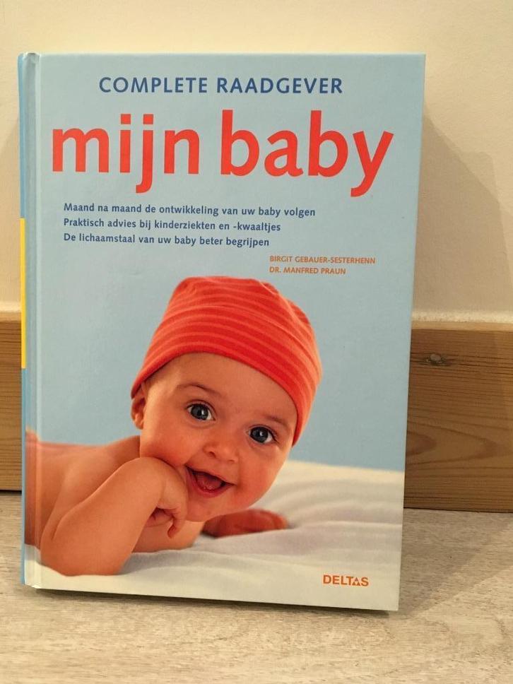 Boek Complete raadgever Mijn baby, Boeken, Zwangerschap en Opvoeding, Gelezen, Ophalen