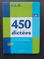 450 dictées - CLR - Hachette éducation, Enlèvement ou Envoi, Comme neuf, Enseignement secondaire inférieur, Français