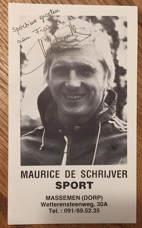 Photo signée Maurice de Schrijver, Collections, Musique, Artistes & Célébrités, Comme neuf, Photo ou Carte, Signé, Enlèvement ou Envoi