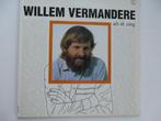 Willem Vermandere - LP - Als ik zing, Cd's en Dvd's, Vinyl | Nederlandstalig, Verzenden, Zo goed als nieuw, 12 inch, Streekmuziek