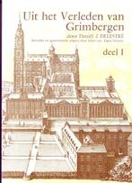 UIT HET VERLEDEN VAN GRIMBERGEN D1 Heemkunde, Boeken, Geschiedenis | Stad en Regio, Ophalen of Verzenden, Delestre D.J.