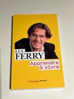 Livre « Apprendre à vivre » de Luc Ferry, Livres, Philosophie, Comme neuf, Général, Luc Ferry