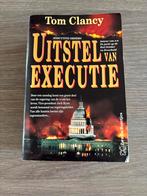 Tom Clancy - Uitstel van executie, Ophalen of Verzenden, Gelezen, Tom Clancy