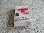 nr.94 - Verborgen - Karin Slaughter - thriller, Livres, Thrillers, Enlèvement ou Envoi