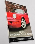 Peter Morgan Porsche 911 Carrera, Turbo and RS (964) Guide, Auto diversen, Handleidingen en Instructieboekjes, Ophalen of Verzenden