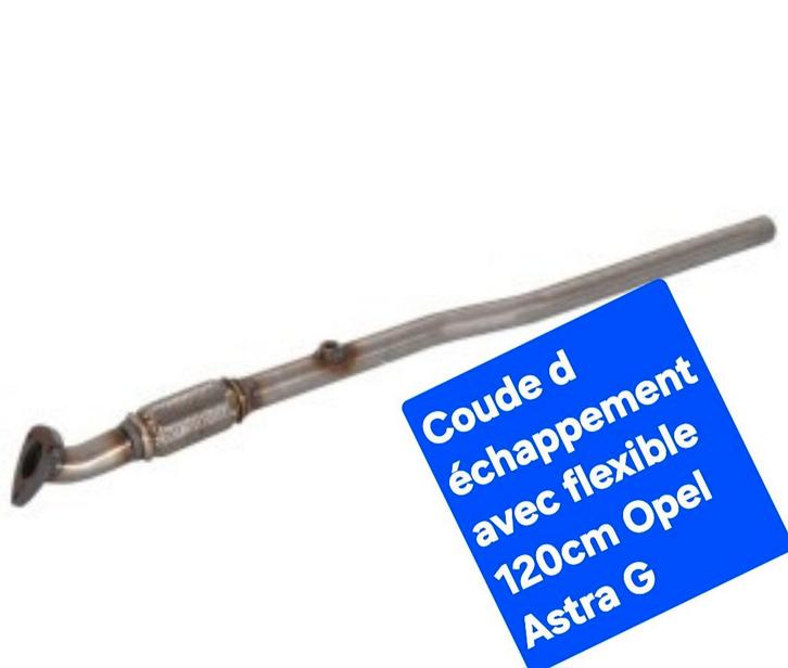 Cude d échappement opel Astra G neuf avec flexible., Autos : Pièces & Accessoires, Systèmes d'échappement, Opel, Neuf, Enlèvement