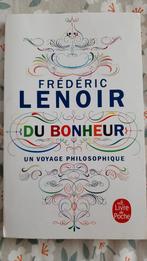 Du bonheur un voyage philosophique - Frédéric Lenoir, Boeken, Ophalen of Verzenden, Zo goed als nieuw