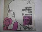 45 toeren singel in Vinyl Paul Severs, 10 pouces, Utilisé, Musique régionale, Enlèvement ou Envoi