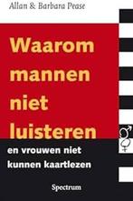 Waarom mannen niet luisteren, vrouwen niet kunnen kaartlezen, Allan & Barbara Pease, Ophalen of Verzenden, Zo goed als nieuw, Sociale psychologie