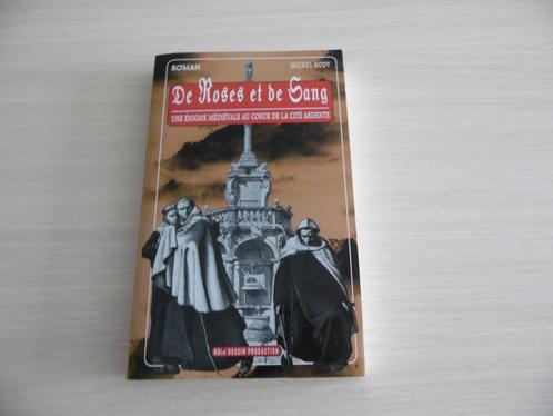 DE ROSES ET DE SANG        MICHEL   HODY, Boeken, Romans, Zo goed als nieuw, België, Ophalen of Verzenden
