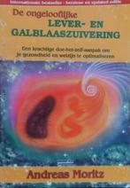 De ongelooflijke lever- en galblaaszuivering, Andreas Moritz, Boeken, Zo goed als nieuw, Verzenden