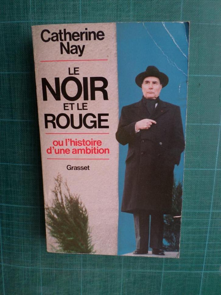 Le noir et le rouge (Catherine Nay) – 1984 – 383 pages, Boeken, Politiek en Maatschappij, Zo goed als nieuw, Politiek en Staatkunde