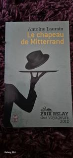 Antoine Laurain - Le Chapeau De Mitterrand, Boeken, Ophalen, Zo goed als nieuw, Antoine Laurain
