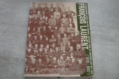 FRANCOIS LAURENT 1810-1887, Boeken, Geschiedenis | Stad en Regio, Gelezen, Ophalen of Verzenden