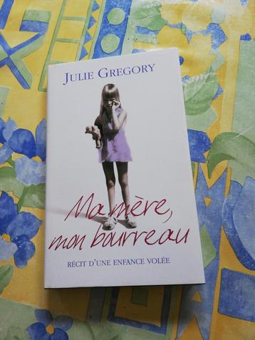 Julie Gregory. Ma mère, mon bourreau.  disponible aux enchères