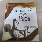 Ik hou van mijn papa, Boeken, Ophalen of Verzenden, Gelezen