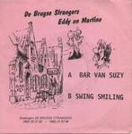 De Brugse Strangers - Bar van Suzy - Swing Smiling (Nieuwst), 7 inch, Single, Ophalen of Verzenden, Zo goed als nieuw