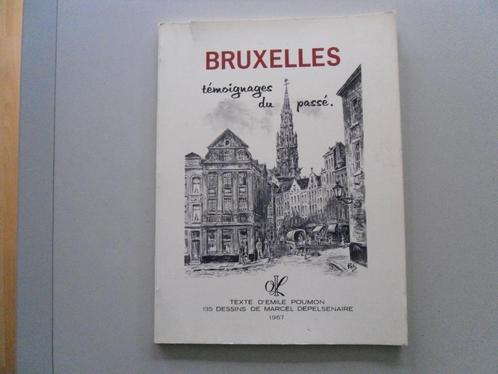 Bruxelles, témoignages du passé, Livres, Histoire nationale, Utilisé, Enlèvement ou Envoi