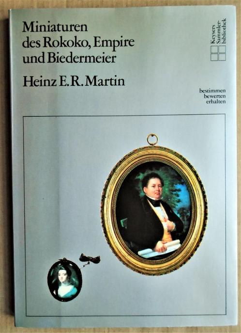 Miniatures des Rokoko, Empire & Biedermeier - 1981 - Martin, Livres, Art & Culture | Arts plastiques, Utilisé, Autres sujets/thèmes