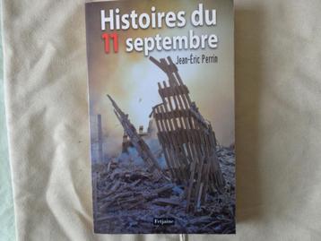 J.-E Perrin  Histoires du 11 septembre, Boeken, Geschiedenis | Stad en Regio, Ophalen of Verzenden, Jean-Eric Perrin, 20e eeuw of later
