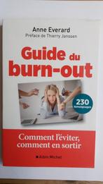 Le guide du burn-out - Livre d'Anne Everard, Livres, Livres Autre, Enlèvement ou Envoi