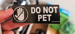 Hondentuig Label do not pet, Dieren en Toebehoren, Ophalen, Zo goed als nieuw