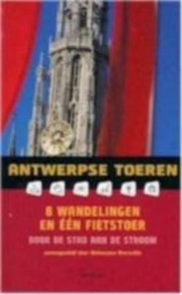 Antwerpse toeren / 8 wandelingen en een fietstoer  beschikbaar voor biedingen