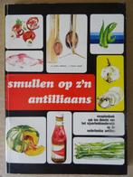 Smullen op zijn Antilliaans Antilliaanse recepten Zeldzaam!, Gezond koken, Zo goed als nieuw, N. Janssen M. A. Donker, Overige gebieden