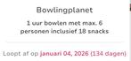 Bowling voor 6 personen 1 uur met 18 snacks, Tickets en Kaartjes, Kortingen en Cadeaubonnen
