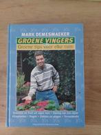 Groene Vingers Deel 2 Marc Demesmaeker, Boeken, Ophalen of Verzenden, Zo goed als nieuw, Tuinieren en Tuinplanten, Marc Demesmaeker