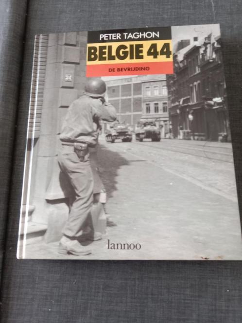 Belgie 44 De bevrijding – Peter Taghon, Livres, Guerre & Militaire, Utilisé, Général, Deuxième Guerre mondiale, Enlèvement ou Envoi