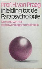 Inleiding tot de parapsychologie, Boeken, H. van Praag, Ophalen of Verzenden, Zo goed als nieuw, Overige onderwerpen