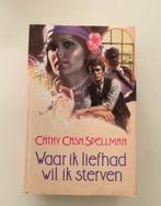 Waar ik liefhad wil ik sterven, Cathy Cash Spellman, Ophalen of Verzenden, Gelezen