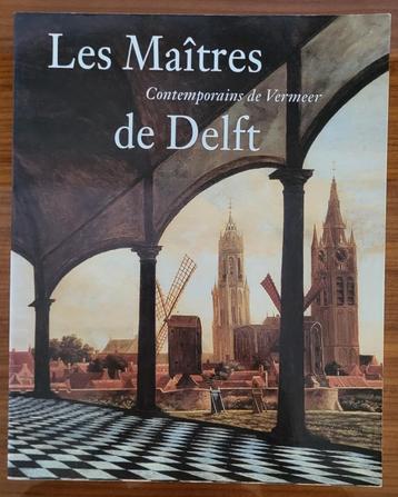 Les Maitres de Delft, contemporains de Vermeer, Enlèvement ou Envoi, Utilisé, Peinture et dessin