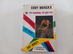 Boek Eddy Merckx Van regenboog tot gele trui Koers Fietsen, Ophalen of Verzenden, Lopen en Fietsen