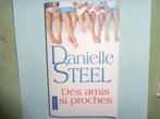 Danielle Steel  Des amis si proches (pocket161666), Boeken, Gelezen, Danielle Steel, Ophalen of Verzenden, Amerika