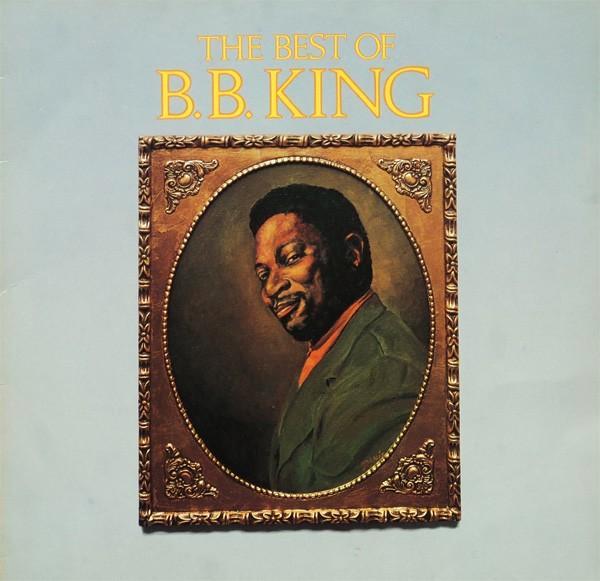 B.B. King – The Best Of B. B. King, Cd's en Dvd's, Vinyl | Jazz en Blues, Gebruikt, Blues, 1960 tot 1980, 12 inch, Ophalen of Verzenden