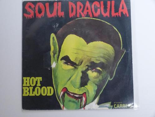 Hot Blood Soul Dracula 7" 1975, Cd's en Dvd's, Vinyl Singles, Gebruikt, Single, Pop, 7 inch, Ophalen of Verzenden