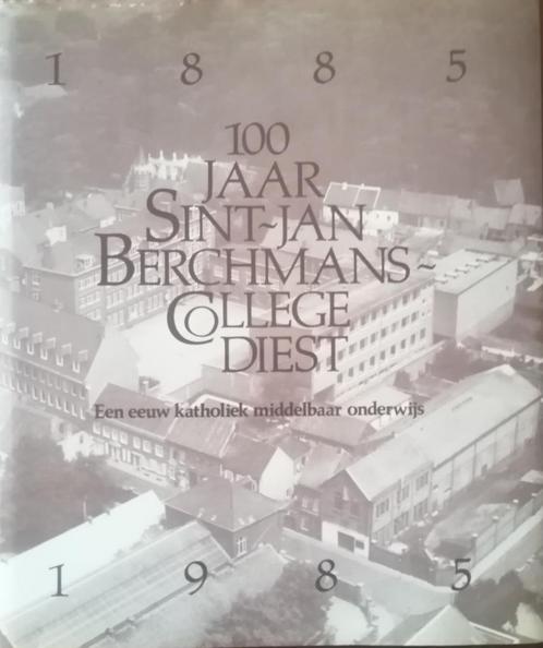 Thema:	100 Jaar Sint-Jan Berchmans-College Diest 1885-1985 A, Boeken, Geschiedenis | Stad en Regio, Zo goed als nieuw, 20e eeuw of later